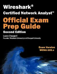 Buy Wireshark Certified Network Analyst Exam Prep Guide (Second Edition) (English, Laura Chappell) — BookShops.in