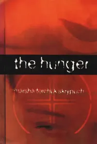 Buy The Hunger (English, Marsha Forchuk Skrypuch) — BookShops.in