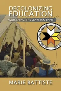 Buy Decolonizing Education (English, Marie Battiste) — BookShops.in