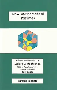 Buy New Mathematical Pastimes (English, Percy Macmahon | Paul Garcia) — BookShops.in