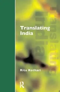 Buy Translating India (English, Kothari Rita) — BookShops.in