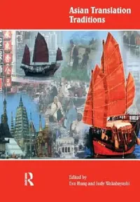 Buy Asian Translation Traditions (English, Eva Tsoi Hung Hung | Judy Wakabayashi) — BookShops.in