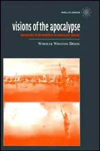 Buy Visions of the Apocalypse Spectacles of Destruction in American Cinema (English, Wheeler Winston Dixon) — BookShops.in