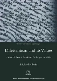 Buy Dilettantism and Its Values (English, Richard Hibbitt) — BookShops.in
