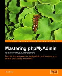 Buy Mastering Phpmyadmin for Effective MySQL Management (English, Marc Delisle) — BookShops.in