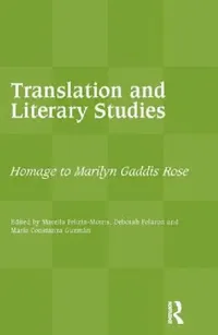 Buy Translation and Literary Studies (English, Feltrin-Morris Marella | Deborah Folaron | Maria Constanza Guzmán) — BookShops.in