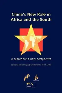Buy China's New Role in Africa and the South (English, Dorothy-Grace Guerrero | Firoze Manji) — BookShops.in