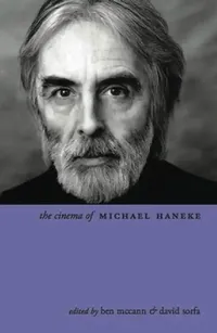 Buy The Cinema of Michael Haneke (English, Ben Mccann) — BookShops.in
