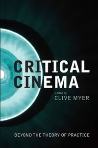 Buy Critical Cinema (English, Clive Myer) — BookShops.in