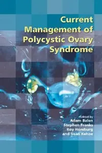 Buy Current Management of Polycystic Ovary Syndrome (English, Adam Balen | Stephen Franks | Roy Homburg) — BookShops.in