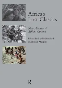 Buy Africa's Lost Classics (English, Lizelle Bisschoff) — BookShops.in