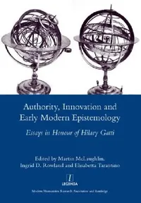 Buy Authority, Innovation and Early Modern Epistemology (English, Martin Mclaughlin) — BookShops.in