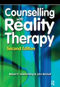 Buy Counselling with Reality Therapy (English, Robert Wubbolding | John Brickell) — BookShops.in