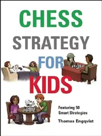 Buy Chess Strategy for Kids (English, Thomas Engqvist) — BookShops.in