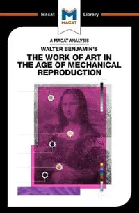 Buy An Analysis of Walter Benjamin's the Work of Art in the Age of Mechanical Reproduction (English, Rachele Dini) — BookShops.in