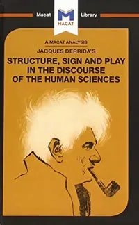 Buy An Analysis of Jacques Derrida's Structure, Sign, and Play in the Discourse of the Human Sciences (English, Tim Smith-Laing) — BookShops.in