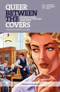 Buy Queer Between the Covers (English, Leila Kassir | Richard Espley) — BookShops.in