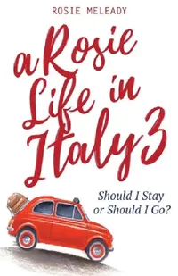 Buy A Rosie Life In Italy 3 (English, Rosie Meleady) — BookShops.in