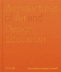Buy Architectures of Art and Design Education (English, Neil Drabble) — BookShops.in