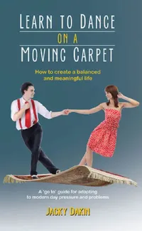 Buy Learn to Dance on a Moving Carpet (English, Jacky Dakin) — BookShops.in