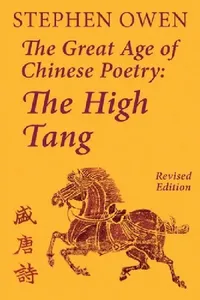 Buy The Great Age of Chinese Poetry (English, Stephen Owen) — BookShops.in