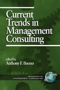 Buy Current Trends in Management Consulting (PB) (English, Anthony F. Buono) — BookShops.in