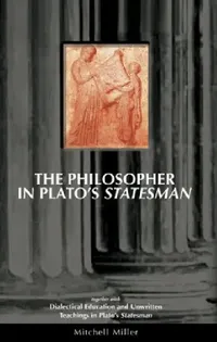 Buy The Philosopher in Plato's Statesman (English, Mitchell Miller) — BookShops.in