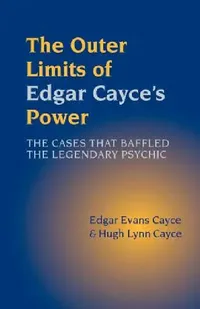 Buy The Outer Limits of Edgar Cayce's Power (English, Edgar Evans Cayce | Hugh Lynn Cayce) — BookShops.in