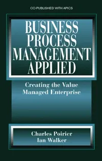 Buy Business Process Management Applied (English, Charles Poirier | Ian W. Walker) — BookShops.in