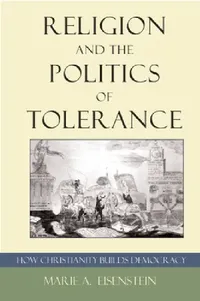 Buy Religion and the Politics of Tolerance (English, Marie A. Eisenstein) — BookShops.in