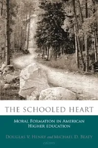 Buy The Schooled Heart (English, Douglas V. Henry | Michael D. Beaty) — BookShops.in