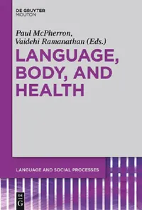 Buy Language, Body, and Health (English, Paul McPherron | Vaidehi Ramanathan) — BookShops.in