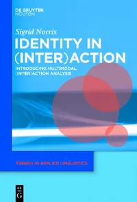Buy Identity in (Inter)Action (English, Sigrid Norris) — BookShops.in