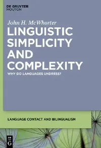 Buy Linguistic Simplicity and Complexity (English, John H. McWhorter) — BookShops.in