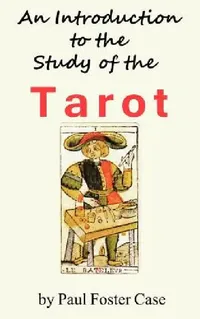 Buy An Introduction to the Study of the Tarot (English, Paul Foster Case) — BookShops.in