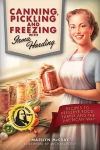Buy Canning, Pickling, and Freezing with Irma Harding (English, Marilyn McCray) — BookShops.in