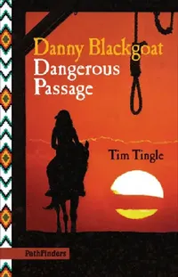 Buy Danny Blackgoat, Dangerous Passage (English, Tim Tingle) — BookShops.in