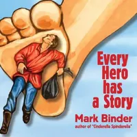 Buy Every Hero Has a Story (English, Mark Binder) — BookShops.in