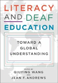 Buy Literacy and Deaf Education (English, Qiuying Wang | Jean F. Andrews | Donald F. Moores) — BookShops.in