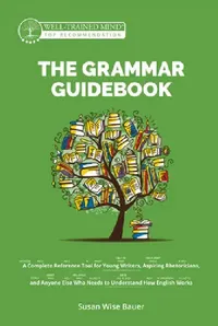 Buy The Grammar Guidebook (English, Susan Wise Bauer | Mike Fretto) — BookShops.in