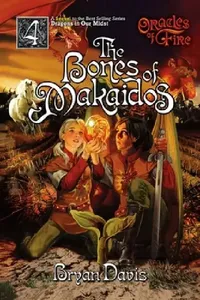 Buy Bones of Makaidos (Oracles of Fire V4) (English, Bryan Davis) — BookShops.in