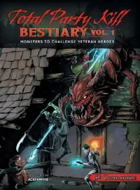 Buy Total Party Kill Bestiary, Vol. 1 (English, Ryan Servis | Steven Gordon) — BookShops.in
