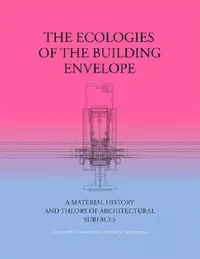 Buy The Ecologies of the Building Envelope (English, Alejandro Zaera-Polo | Jeffrey Anderson) — BookShops.in