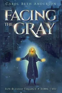 Buy Facing the Gray (English, Carol Beth Anderson) — BookShops.in