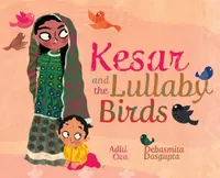 Buy Kesar and the Lullaby Birds (English, Aditi Oza | Debasmita Dasgupta) — BookShops.in