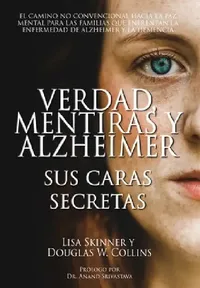 Buy Verdad, Mentiras y Alzheimer (English, Lisa Skinner | Douglas W. Collins) — BookShops.in