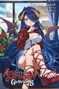 Buy How To Tame Your Dragon Girlfriends, Volume 1 (Light Novel) (English, Brandon B. Varnell) — BookShops.in