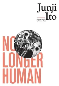 Buy No Longer Human (English, Junji Ito) — BookShops.in