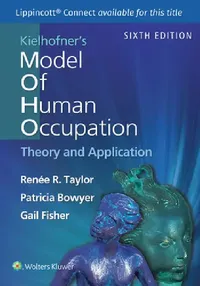 Buy Kielhofner's Model of Human Occupation (English, Renee Taylor | Patricia Bowyer | Gail Fisher) — BookShops.in
