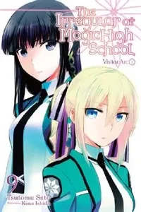 Buy The Irregular at Magic High School, Vol. 9 (Light Novel) (English, Tsutomu Satou) — BookShops.in
